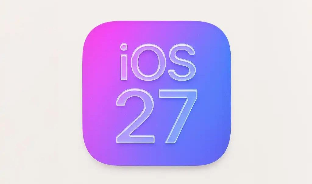 نظام iOS 27 يقدم تحسينات كبيرة في الأداء وإصلاحات للأخطاء مع مزايا مبتكرة
